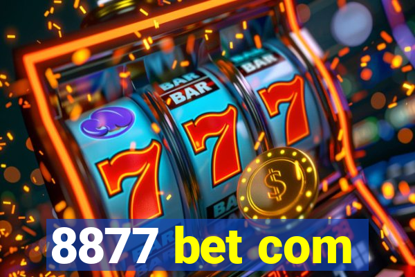 8877 bet com